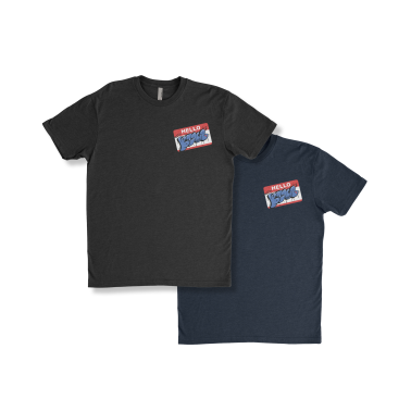 Hello My Name Is T-shirt